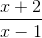 \frac{x+2}{x-1}