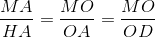 \frac{MA}{HA}=\frac{MO}{OA}=\frac{MO}{OD}