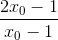 \frac{2x_{0}-1}{x_{0}-1}