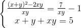 \left\{\begin{matrix} \frac{(x+y)^{2}-2xy}{xy}=\frac{7}{xy}-1\\ x+y+xy=5 \end{matrix}\right.