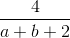 \frac{4}{a+b+2}