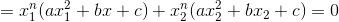 =x_{1}^{n}(ax_{1}^{2}+bx+c)+x_{2}^{n}(ax_{2}^{2}+bx_{2}+c)=0