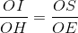 \frac{OI}{OH}=\frac{OS}{OE}