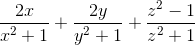 \frac{2x}{x^{2}+1}+\frac{2y}{y^{2}+1}+\frac{z^{2}-1}{z^{2}+1}