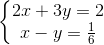 \left\{\begin{matrix} 2x+3y=2\\ x-y=\frac{1}{6} \end{matrix}\right.