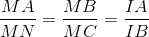 \frac{MA}{MN}=\frac{MB}{MC}=\frac{IA}{IB}