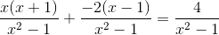 \frac{x(x+1)}{x^{2}-1}+\frac{-2(x-1)}{x^{2}-1}=\frac{4}{x^{2}-1}