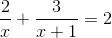 \frac{2}{x}+\frac{3}{x+1}=2