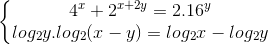 \left\{\begin{matrix} 4^{x}+2^{x+2y}=2.16^{y}\\ log_{2}y.log_{2}(x-y)=log_{2}x-log_{2}y \end{matrix}\right.