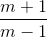 \frac{m+1}{m-1}