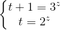 \left\{\begin{matrix} t+1=3^{z}\\ t=2^{z} \end{matrix}\right.