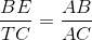 \frac{BE}{TC}=\frac{AB}{AC}