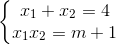\left\{\begin{matrix} x_{1}+x_{2}=4\\ x_{1}x_{2}=m+1 \end{matrix}\right.
