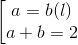 \begin{bmatrix} a=b(l)\\ a+b=2 \end{matrix}