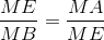 \frac{ME}{MB}=\frac{MA}{ME}