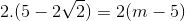 2.(5-2\sqrt{2})=2(m-5)