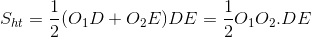 S_{ht}=\frac{1}{2}(O_{1}D+O_{2}E)DE=\frac{1}{2}O_{1}O_{2}.DE