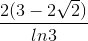 \frac{2(3-2\sqrt{2})}{ln3}