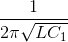 \frac{1}{2\pi \sqrt{LC_{1}}}