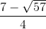 \frac{7-\sqrt{57}}{4}