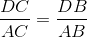 \frac{DC}{AC} = \frac{DB}{AB}