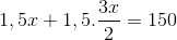 1,5x + 1,5.\frac{3x}{2}=150