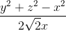\frac{y^2 + z^2 - x^2}{2\sqrt{2}x}