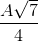 \frac{A\sqrt{7}}{4}