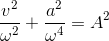 \frac{v^{2}}{\omega ^{2}} + \frac{a^{2}}{\omega ^{4}} = A^{2}