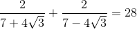 \frac{2}{7+4\sqrt{3}}+\frac{2}{7-4\sqrt{3}}=28