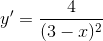 y'=\frac{4}{(3-x)^{2}}