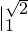 \dpi{150} |_{1}^{\sqrt{2}}