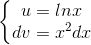 \left \{ \begin{matrix} u=lnx\\dv = x^{2}dx \end{matrix}