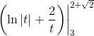 \left. {\left( {\ln \left| t \right| + \frac{2}{t}} \right)} \right|_3^{2 + \sqrt 2 }