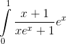 \int\limits_0^1 {\frace_x + 1e_x{e^x} + 1} {e^x}