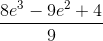 \frac{8e^{3}-9e^{2}+4}{9}