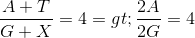 \frac{A+ T}{G+X}= 4 => \frac{2A}{2G}= 4