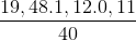 \frac{19,48.1,12.0,11}{40}