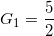 \small G_{1}=\frac{5}{2}