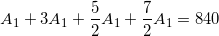 \small A_{1}+3A_{1}+\frac{5}{2}A_{1}+\frac{7}{2}A_{1}=840