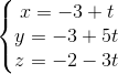 \left\{\begin{matrix} x=-3+t\\ y=-3+5t\\ z=-2-3t \end{matrix}\right.