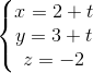 \left\{\begin{matrix} x=2+t & & \\ y=3+t & & \\ z=-2 & & \end{matrix}\right.