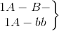 \left.\begin{matrix} 1 A-B-\\ 1A-bb \end{matrix}\right\}