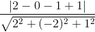 \frac{|2-0-1+1|}{\sqrt{2^{2}+(-2)^{2}+1^{2}}}