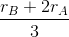 \frac{r_{B}+2r_{A}}{3}