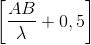 \left [ \frac{AB}{\lambda } +0,5\right ]
