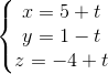 \left\{\begin{matrix} x=5+t\\ y=1-t\\ z=-4+t \end{matrix}\right.