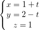 \inline \left\{\begin{matrix}x=1+t\\y=2-t\\z=1\end{matrix}\right.