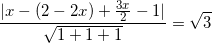 \small \frac{|x-(2-2x)+\frac{3x}{2}-1|}{\sqrt{1+1+1}}=\sqrt{3}