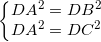 \small \left\{\begin{matrix} DA^{2}=DB^{2}\\DA^{2} =DC^{2} \end{matrix}\right.